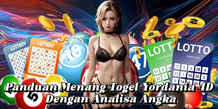Panduan Menang Togel Yordania 4D Dengan Analisa Angka